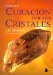 El Libro De La Curacion Por Cristales / The Book of Crystal Healing cover
