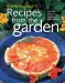 Rosalind Creasy's Recipes From The Garden : 200 Exciting Recipes from the Author of the Complete Book of Edible Landscaping cover