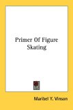 Primer Of Figure Skating [Click for larger image]