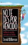 No te des por Vencido/ Don't Give Up [Click for larger image]