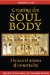 Creating the Soul Body : The Sacred Science of Immortality cover