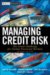  Managing Credit Risk: The Great Challenge for the Global Financial Markets