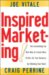 Inspired Marketing!: The Astonishing Fun New Way to Create More Profits for Your Business by Following Your Heart