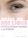  Turn Back Your Age Clock: Look and Feel 20 Years Younger in Only 8 Weeks