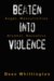 Beaten into Violence : Anger, Masculinities, Alcohol, Narcotics cover
