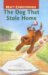 The Dog That Stole Home