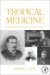 Tropical Medicine : An Illustrated History of the Pioneers cover