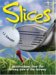  Slices: Observations from the Wrong Side of the Fairway