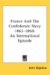 France and the Confederate Navy 1862-1868 : An International Episode cover