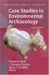 Case Studies in Environmental Archaeology