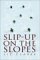 Slip-up on the Slopes cover