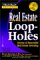 Real Estate Loop-Holes : Secrets of Successful Real Estate Investing cover