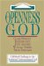 The Openness of God : A Biblical Challenge to the Traditional Understanding of God cover