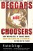 Beggars and Choosers : How the Politics of Choice Shapes Adoption, Abortion, and Welfare in the United States cover