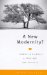 A New Modernity? : Change in Science, Literature and Politics cover