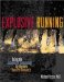 Explosive Running : Using the Science of Kinesiology to Improve Your Performance cover