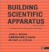 Building Scientific Apparatus : A Practical Guide to Design and Construction cover