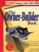 The Owner-Builder Book : How You Can Save More Than $100,000 in the Construction of Your Custom Home cover