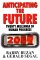  Anticipating the Future