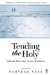 Tending the Holy : Spiritual Direction Across Traditions cover