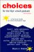 Choices For The High School Graduate : A Survival Guide For The Information Age cover