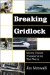 Breaking Gridlock : Moving Toward Transportation That Works cover