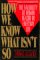 How We Know What Isn't So : The Fallibility of Human Reason in Everyday Life cover