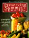 Preserving Summer's Bounty : A Quick and Easy Guide to Freezing, Canning, and Preserving and Drying What You Grow cover