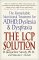 The Lcp Solution : The Remarkable Nutritional Treatment for Adhd, Dyslexia, and Dyspraxia cover