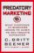 Predatory Marketing : What Everyone in Business Needs to Know to Win Today's American Consumer cover