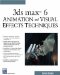 3Ds Max 6 Animation and Visual Effects Techniques cover