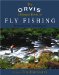 The Orvis Ultimate Book of Fly Fishing : Secrets from the Orvis Experts cover