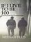  If I Live to Be 100: Lessons from the Centenarians