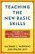 Teaching the New Basic Skills : Principles for Educating Children to Thrive in a Changing Economy cover