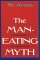  Man Eating Myth: Anthropology and Anthropophagy