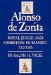 Alonso De Zorita : Royal Judge and Christian Humanist, 1512-1585 cover