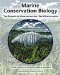 Marine Conservation Biology : The Science Of Maintaining The Sea's Biodiversity cover