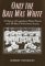  Only the Ball Was White: A History of Legendary Black Players and All-Black Professional Teams