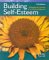 Building Self-Esteem : Strategies for Success in School and Beyond cover