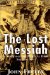 The Lost Messiah : In Search of the Mystical Rabbi Sabbatai Sevi cover
