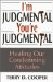 I'm Judgmental, You're Judgmental : Healing Our Condemning Attitudes cover