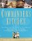  Commander's Kitchen: Take Home the True Taste of New Orleans With More Than 150 Recipes from Commander's Palace Restaurant