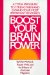 Boost Your Brain Power : A Total Program to Strengthen and Expand Your Most Important Resource cover