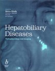 Hepatobiliary Diseases : Pathophysiology and Imaging [Click for larger image]