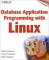 Database Application Programming With Linux cover