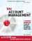 Key Account Management : A Complete Action Kit of Tools and Techniques for Achieving Profitable Key Supplier Status cover