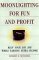 Moonlighting for Fun and Profit : How to Keep Your Day Job While Earning Extra Income cover