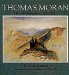 Thomas Moran : The Field Sketches, 1856-1923 cover