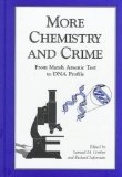 More Chemistry and Crime : From Marsh Arsenic Test to DNA Profile [Click for larger image]