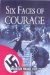 Six Faces of Courage : Secret Agents Against Nazi Tyranny cover